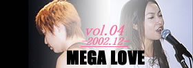 vol.04.MEGA LOVE
